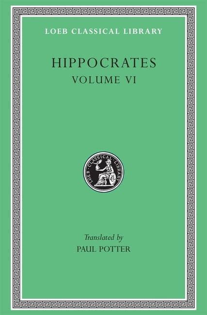 Hippocrates, Diseases 3. Internal Affections. Regimen in Acute .